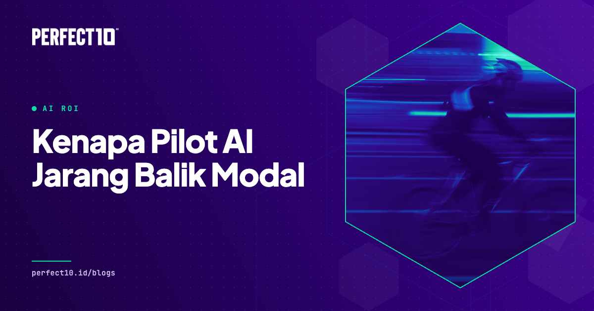 Banner artikel Kenapa Pilot AI Jarang Balik Modal dari Perfect10 AI